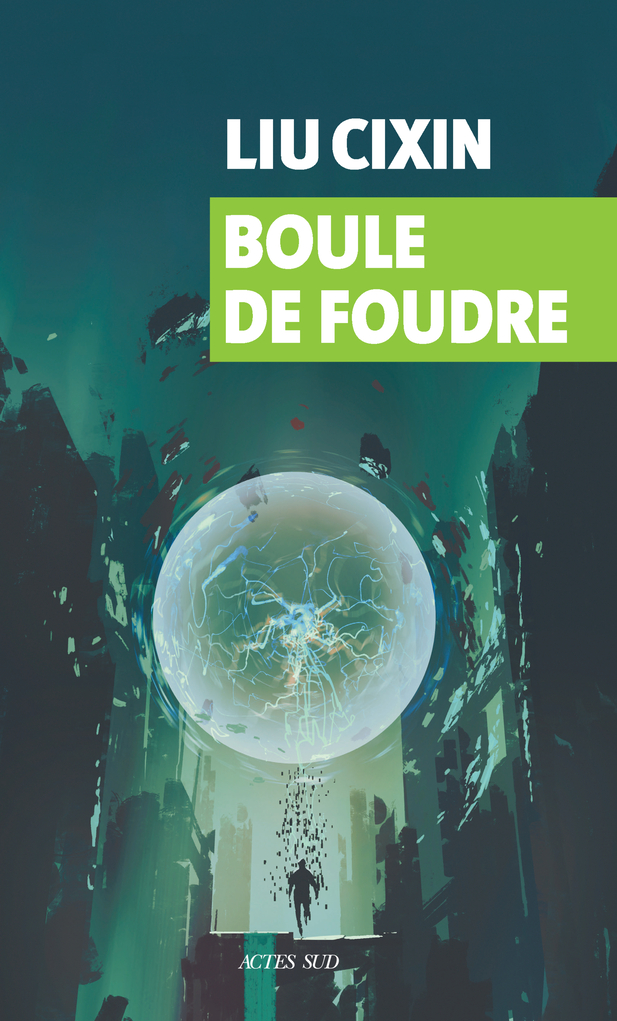 Liu Cixin - Boule de foudre